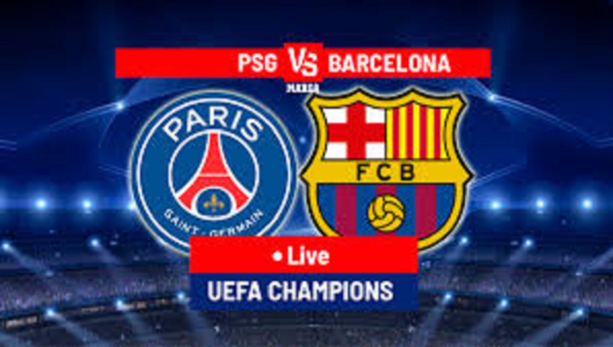 Champions League Quarterfinal PSG vs Barcelona Ends 2-3 – Live Updates