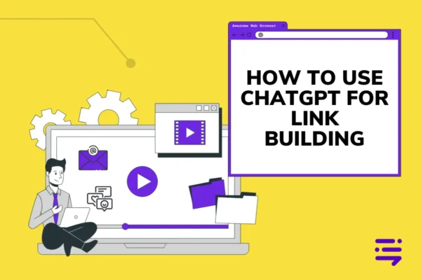 How to Use ChatGPT for Link Building update 2024