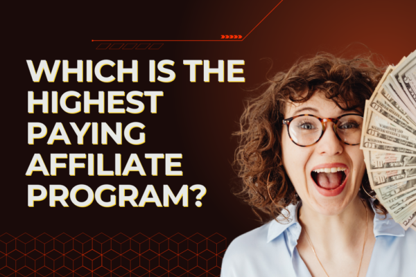 Which is the highest paying affiliate program