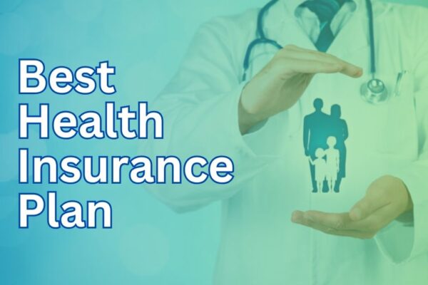 Best Health Insurance Plan