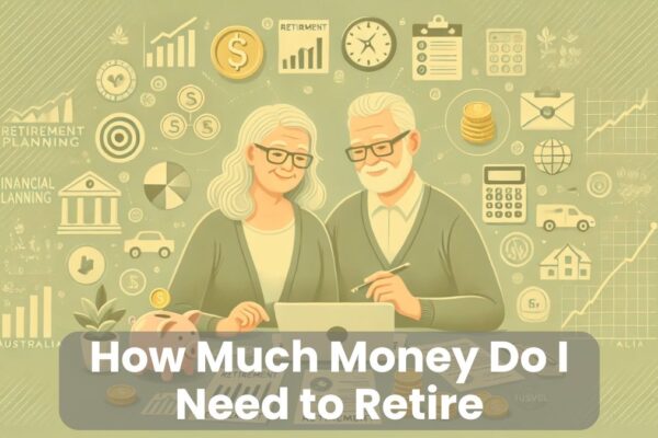 How Much Money Do I Need to Retire