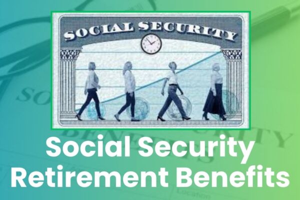 Social Security retirement benefits