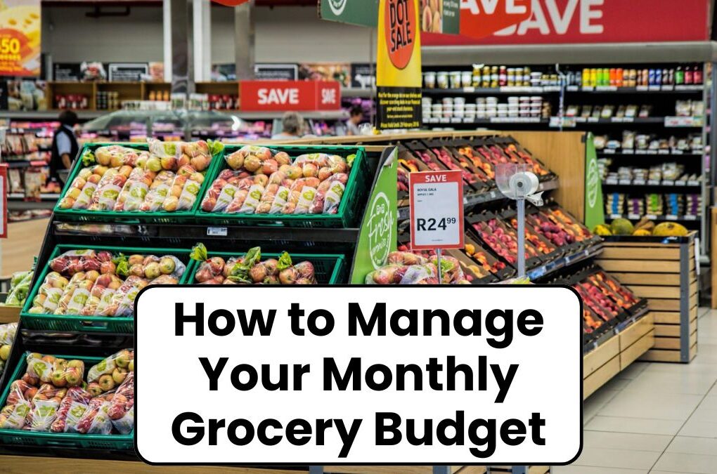 How to manage your monthly grocery budget