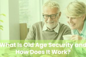 Old Age Security