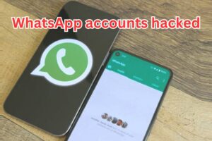 WhatsApp accounts hacked